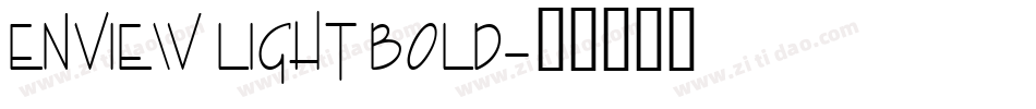 Enview Light Bold字体转换